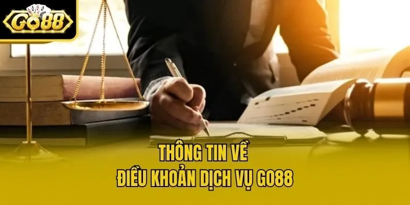Thông tin về điều khoản dịch vụ Go88