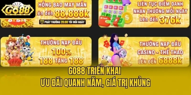 Go88 triển khai ưu đãi quanh năm, giá trị khủng